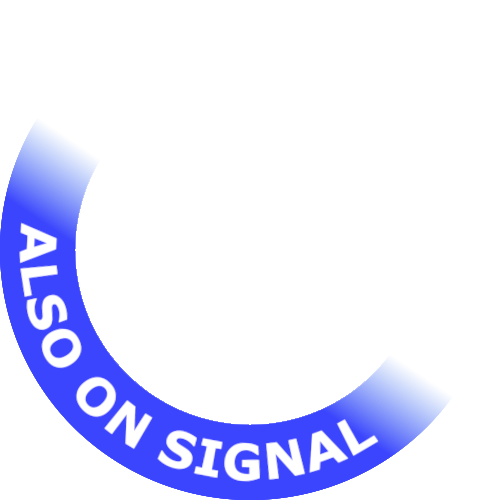 Badge with the text Also on Signal